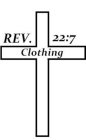 REV. 22:7 CLOTHING