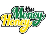 MISS MONEY HONEY