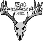 FLAT DEERHEADS .COM