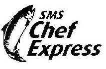 SMS CHEF EXPRESS
