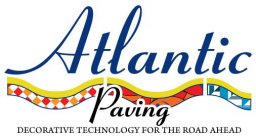 ATLANTIC PAVING DECORATIVE TECHNOLOGY FOR THE ROAD AHEAD