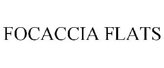 FOCACCIA FLATS