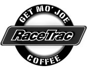 RACETRAC GET MO' JOE COFFEE