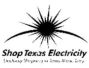 SHOP TEXAS ELECTRICITY ELECTRICITY SHOPPING IN TEXAS MADE EASY