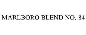 MARLBORO BLEND NO. 84