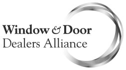 WINDOW & DOOR DEALERS ALLIANCE