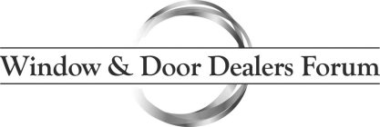 WINDOW & DOOR DEALERS FORUM