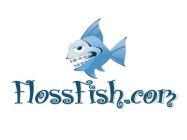 FLOSSFISH.COM