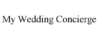 MY WEDDING CONCIERGE
