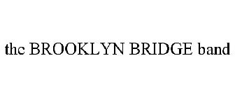 THE BROOKLYN BRIDGE