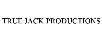 TRUE JACK PRODUCTIONS