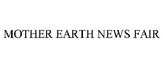 MOTHER EARTH NEWS FAIR