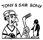 TONY & SAM BONY