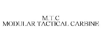 M.T.C MODULAR TACTICAL CARBINE