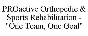 PROACTIVE ORTHOPEDIC & SPORTS REHABILITATION - 