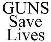 GUNS SAVE LIVES