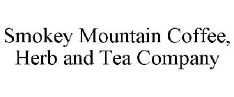 SMOKY MOUNTAIN COFFEE, HERB & TEA COMPANY