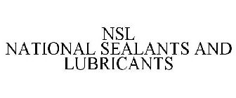 NSL NATIONAL SEALANTS AND LUBRICANTS