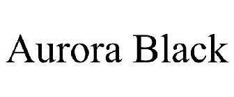 AURORA BLACK