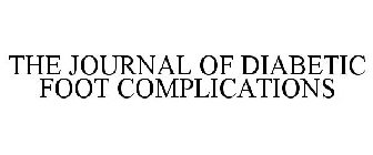 THE JOURNAL OF DIABETIC FOOT COMPLICATIONS