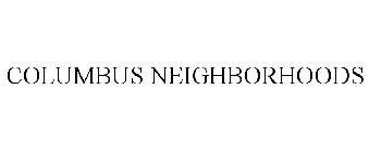 COLUMBUS NEIGHBORHOODS