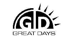 G D GREAT DAYS