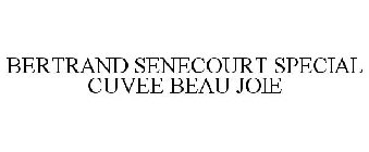 BERTRAND SENECOURT SPECIAL CUVEE BEAU JOIE