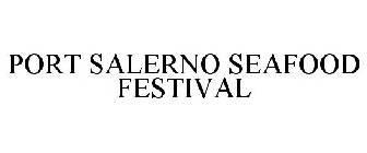 PORT SALERNO SEAFOOD FESTIVAL