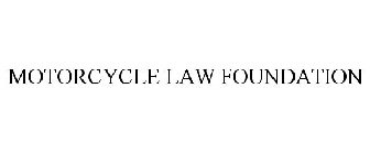 MOTORCYCLE LAW FOUNDATION