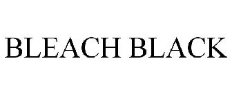 BLEACH BLACK