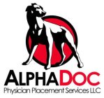 ALPHADOC PHYSICIAN PLACEMENT SERVICES LLC