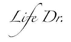 LIFE DR.