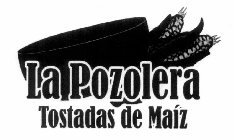 LA POZOLERA TOSTADAS DE MAÍZ