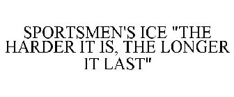 SPORTSMEN'S ICE 