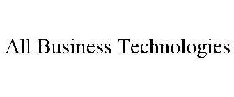 ALL BUSINESS TECHNOLOGIES