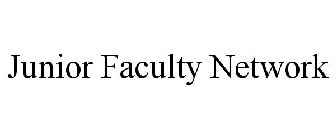 JUNIOR FACULTY NETWORK