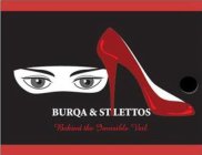 BURQA AND STILETTOS BEHIND THE INVISIBLE VEIL