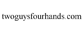 TWOGUYSFOURHANDS.COM