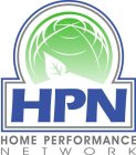 HPN HOME PERFORMANCE NETWORK