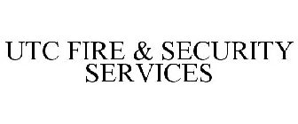 UTC FIRE & SECURITY SERVICES