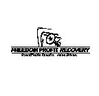 FREEDOM PROFIT RECOVERY QUANTIFIABLE RESULTS. VALUE DRIVEN.