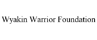 WYAKIN WARRIOR FOUNDATION