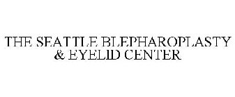 THE SEATTLE BLEPHAROPLASTY & EYELID CENTER