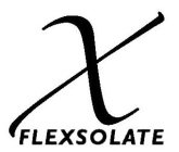 X FLEXSOLATE