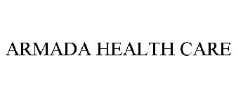 ARMADA HEALTH CARE