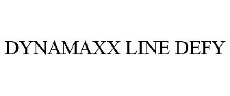 DYNAMAXX LINE DEFY