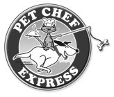 PET CHEF EXPRESS