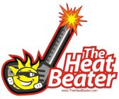 THE HEAT BEATER WWW.THEHEATBEATER.COM