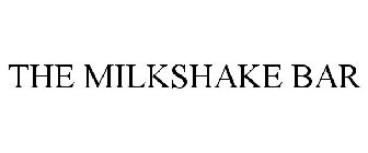 THE MILKSHAKE BAR