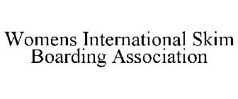 WOMENS INTERNATIONAL SKIM BOARDING ASSOCIATION